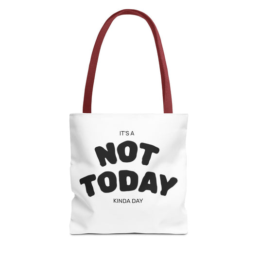 Not Today Kinda Day Tote Bag — Funny Quote Canvas Shopper