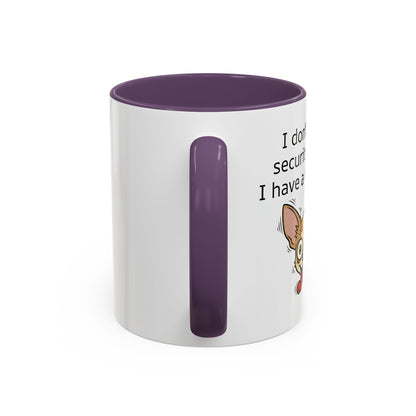 Funny Chihuahua Coffee Mug — 'I Don't Need A Security System, I Have A Chihuahua' Accent Mug (11/15oz)