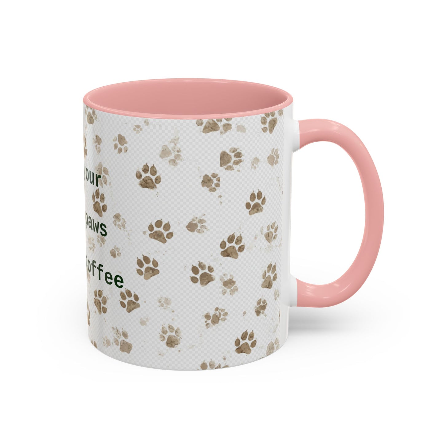 Coffee Mug - "Keep Your Dirty Paws Off My Coffee" Paw Print Accent Mug