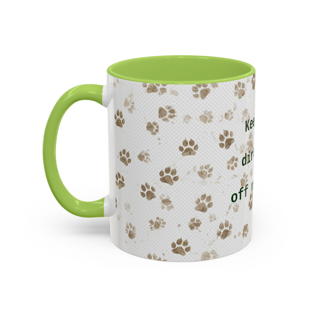 Coffee Mug - "Keep Your Dirty Paws Off My Coffee" Paw Print Accent Mug