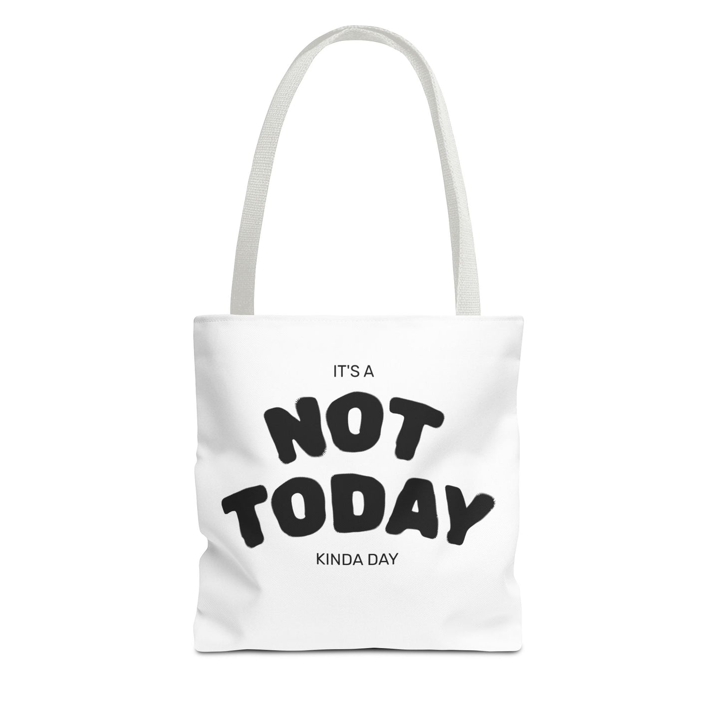 Not Today Kinda Day Tote Bag — Funny Quote Canvas Shopper