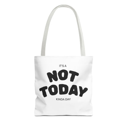 Not Today Kinda Day Tote Bag — Funny Quote Canvas Shopper