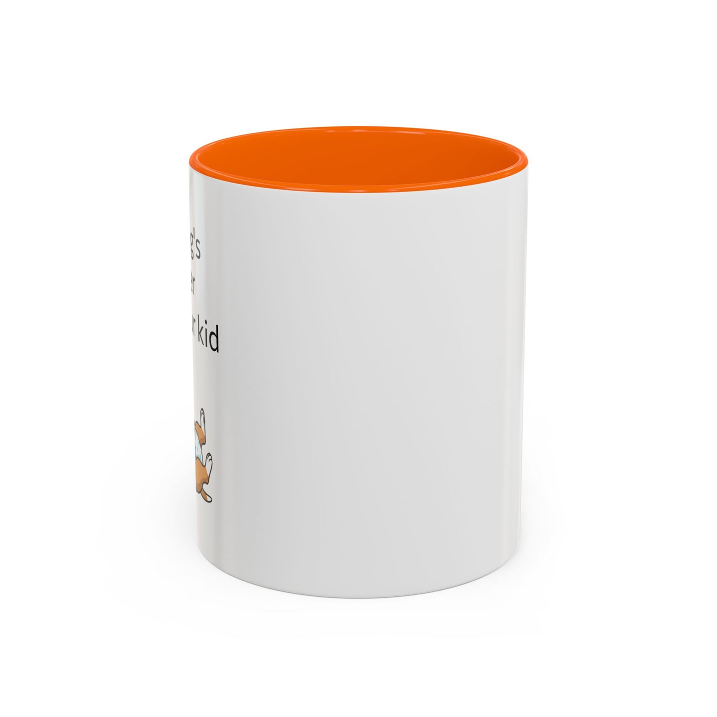 Coffee Mug — "My Dog's Better Than Your Kid" Funny Dog Lover Gift