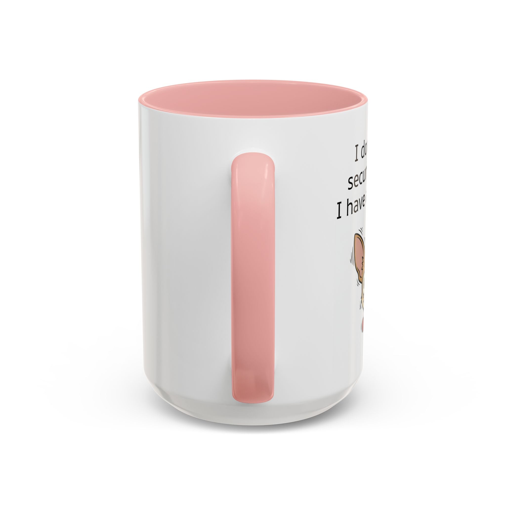 Funny Chihuahua Coffee Mug — 'I Don't Need A Security System, I Have A Chihuahua' Accent Mug (11/15oz)