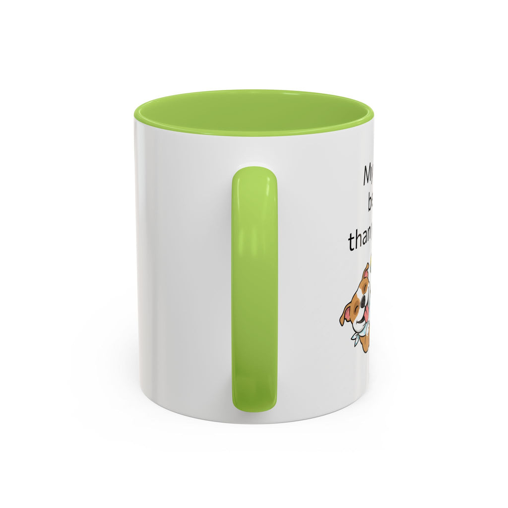 Coffee Mug — "My Dog's Better Than Your Kid" Funny Dog Lover Gift