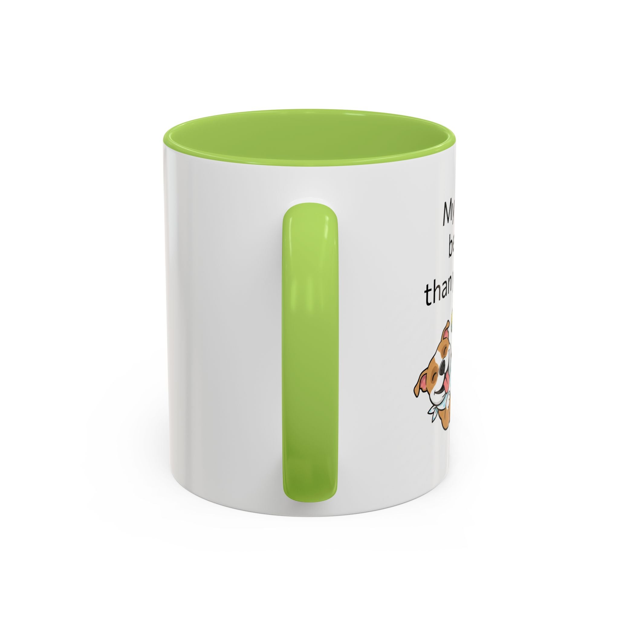 Coffee Mug — "My Dog's Better Than Your Kid" Funny Dog Lover Gift