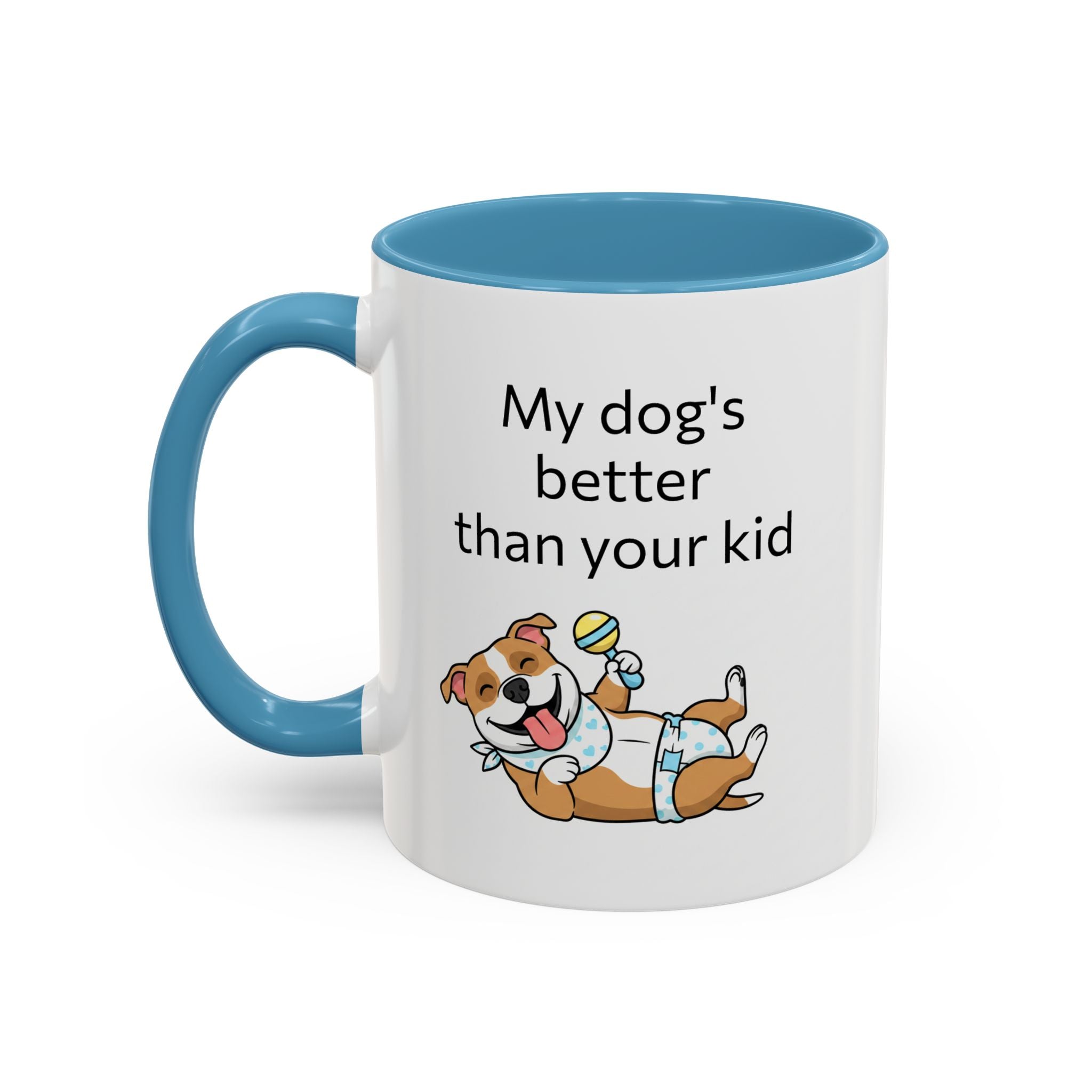 Coffee Mug — "My Dog's Better Than Your Kid" Funny Dog Lover Gift