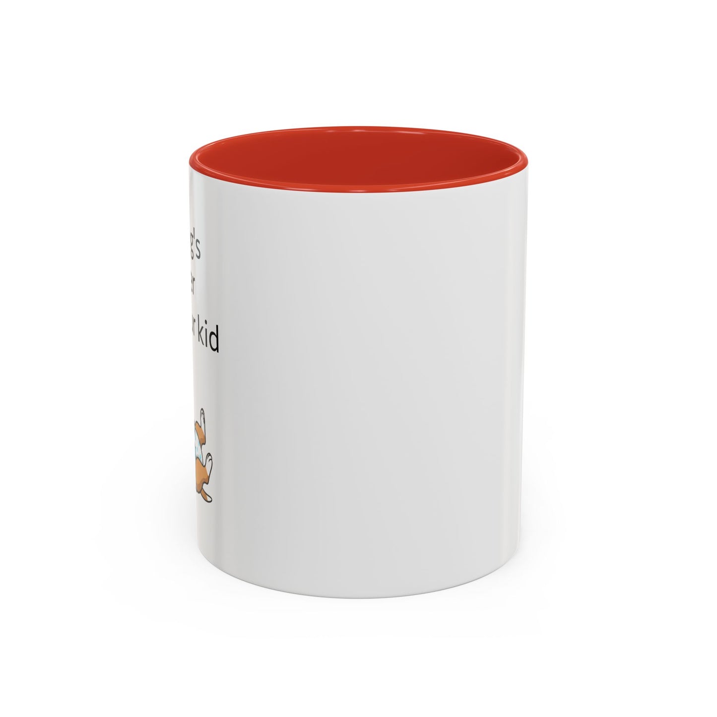 Coffee Mug — "My Dog's Better Than Your Kid" Funny Dog Lover Gift