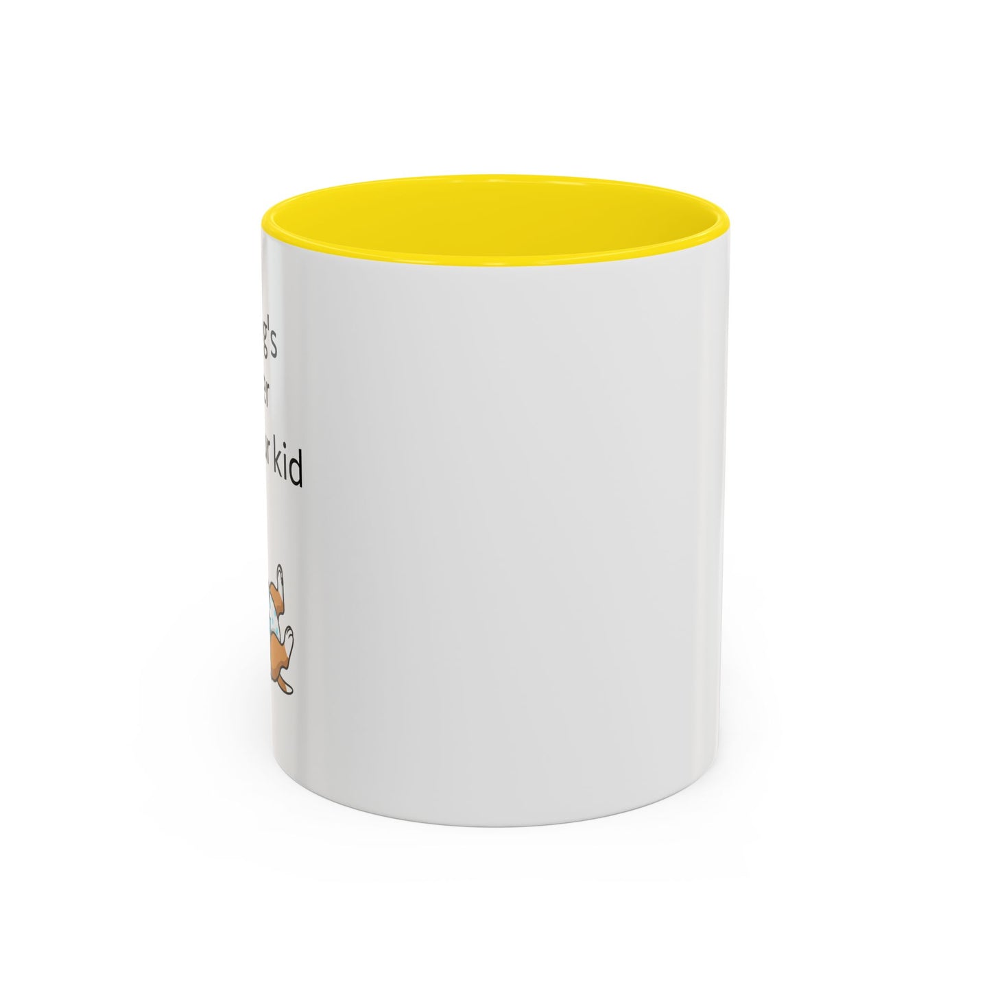 Coffee Mug — "My Dog's Better Than Your Kid" Funny Dog Lover Gift