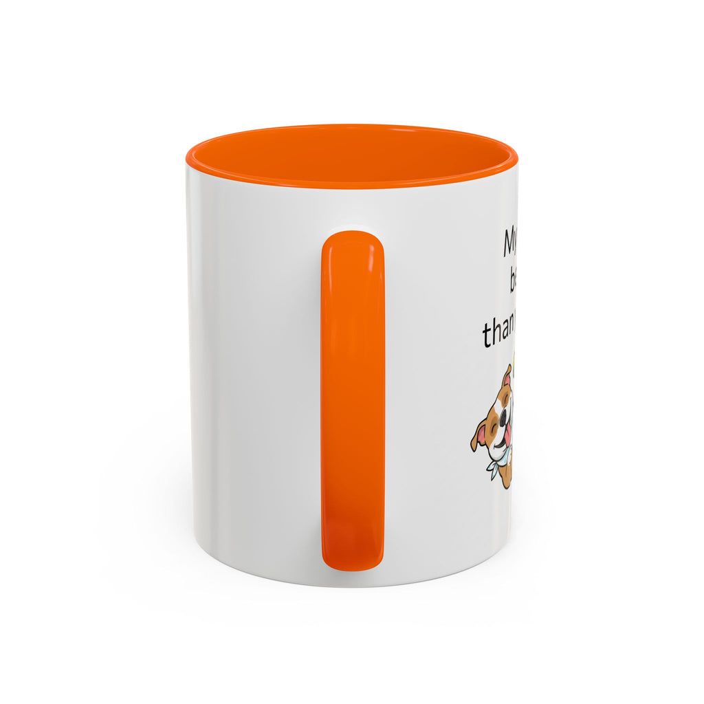 Coffee Mug — "My Dog's Better Than Your Kid" Funny Dog Lover Gift
