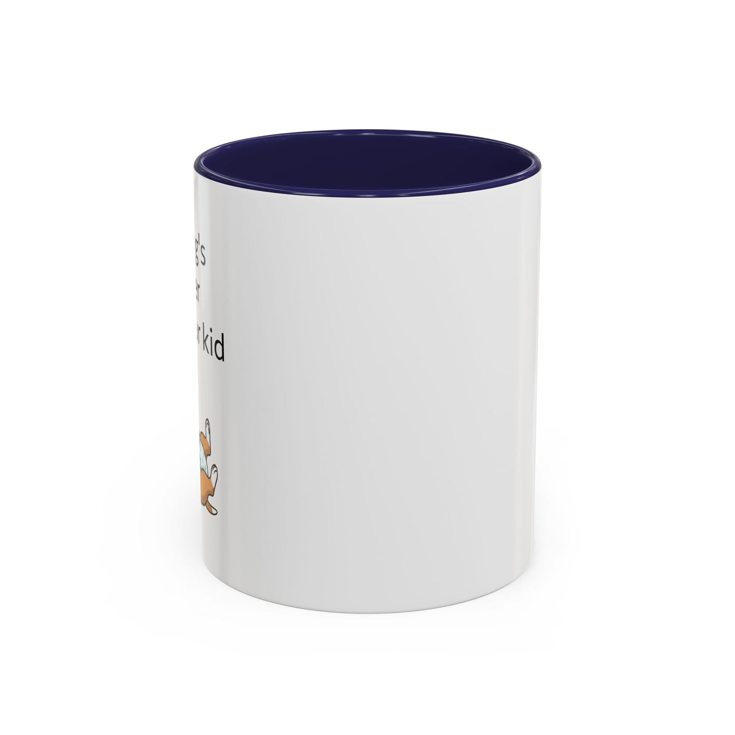 Coffee Mug — "My Dog's Better Than Your Kid" Funny Dog Lover Gift
