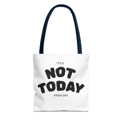 Not Today Kinda Day Tote Bag — Funny Quote Canvas Shopper