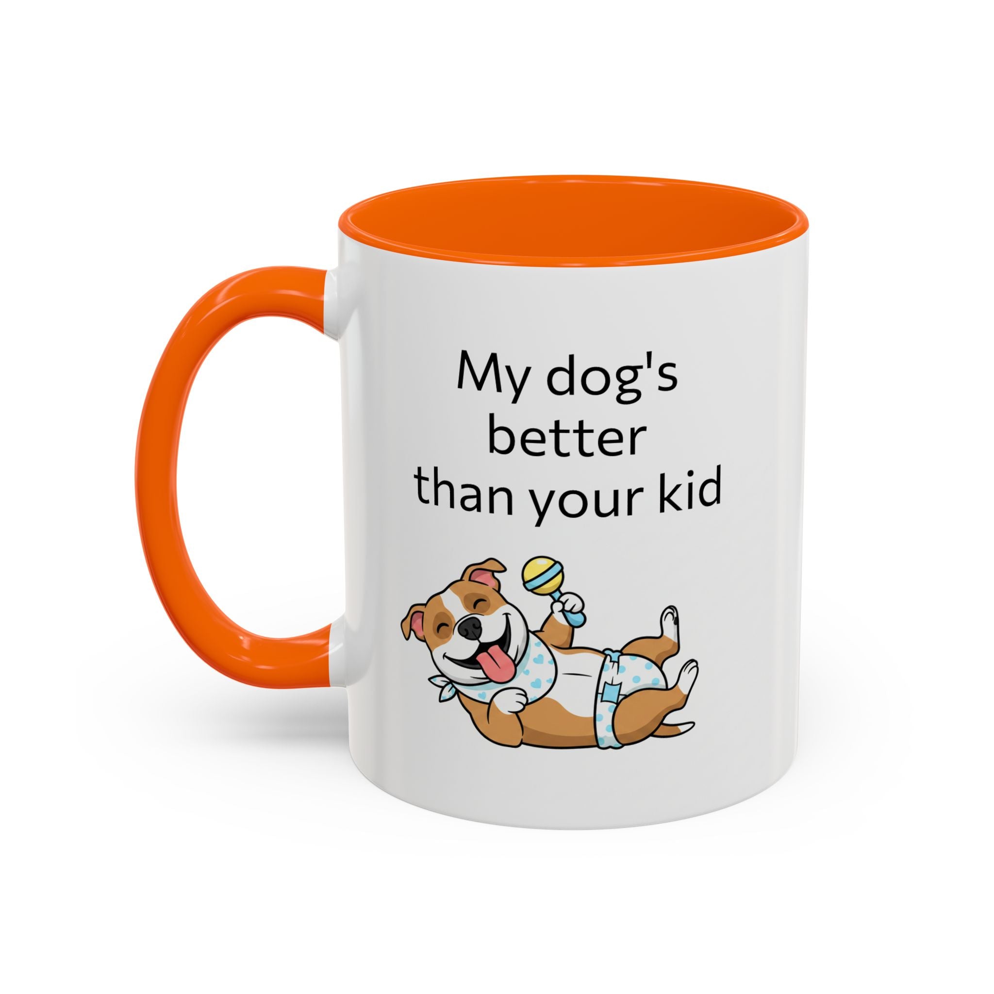 Coffee Mug — "My Dog's Better Than Your Kid" Funny Dog Lover Gift