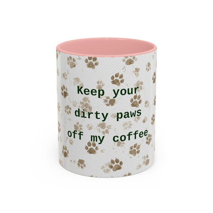 Coffee Mug - "Keep Your Dirty Paws Off My Coffee" Paw Print Accent Mug