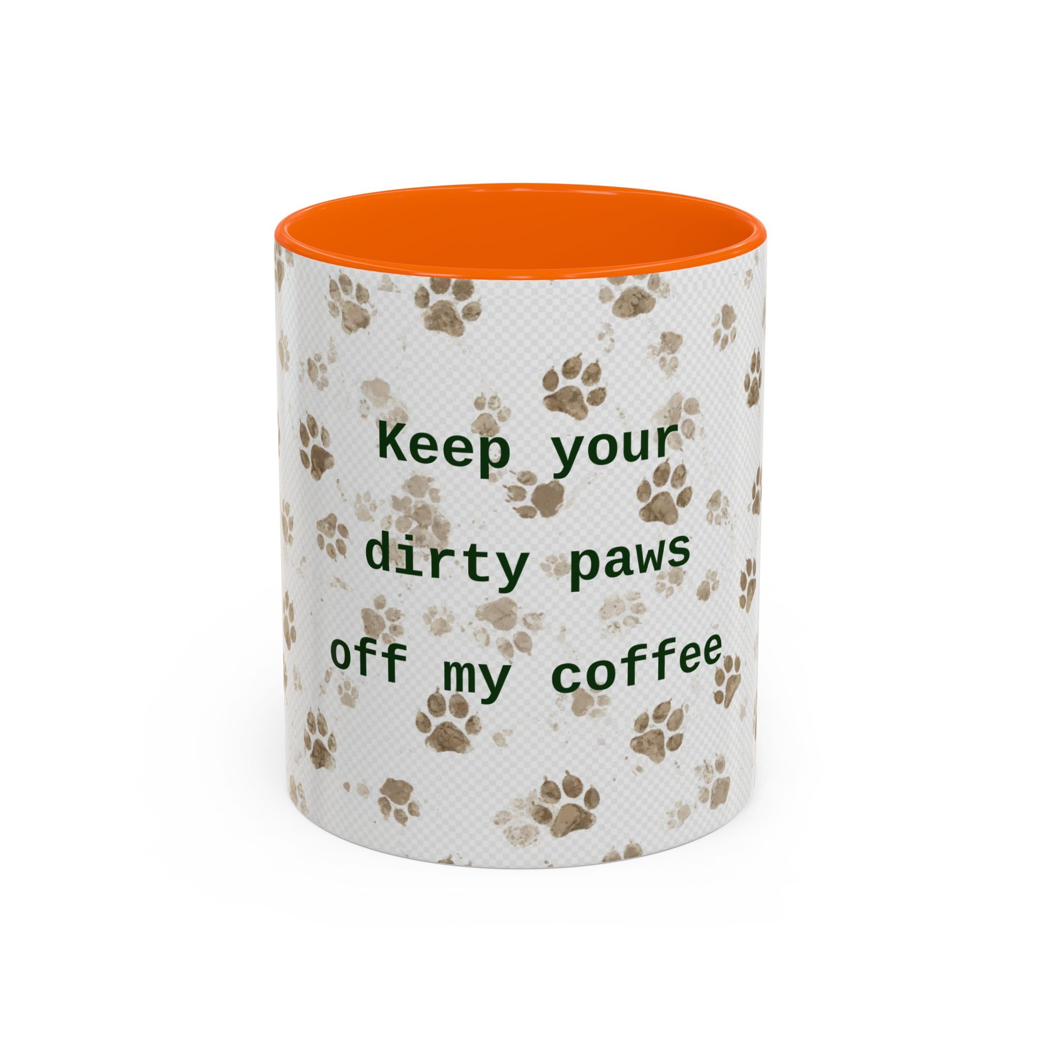 Coffee Mug - "Keep Your Dirty Paws Off My Coffee" Paw Print Accent Mug