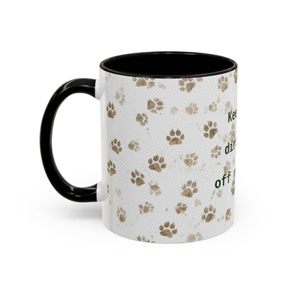 Coffee Mug - "Keep Your Dirty Paws Off My Coffee" Paw Print Accent Mug