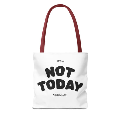 Not Today Kinda Day Tote Bag — Funny Quote Canvas Shopper