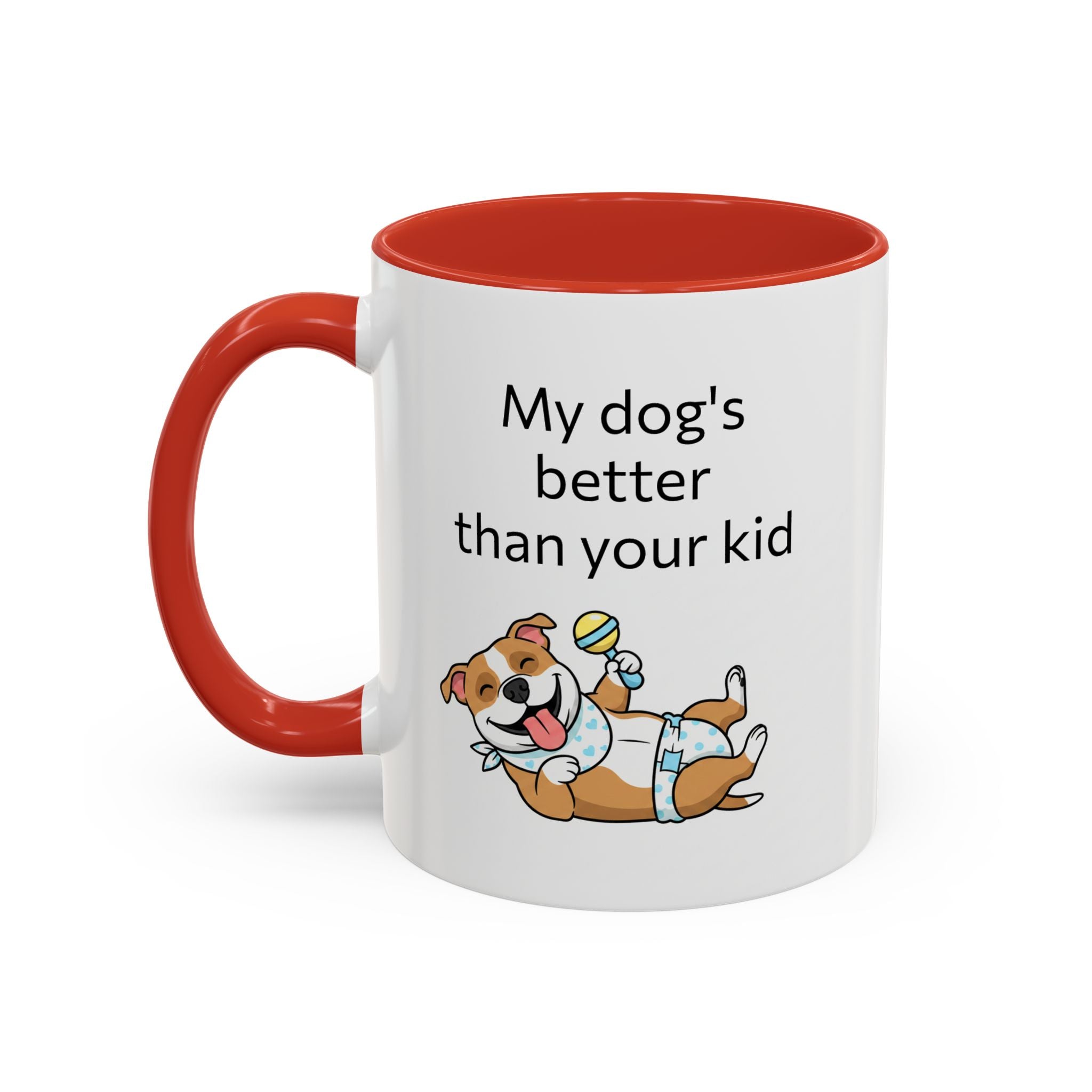 Coffee Mug — "My Dog's Better Than Your Kid" Funny Dog Lover Gift