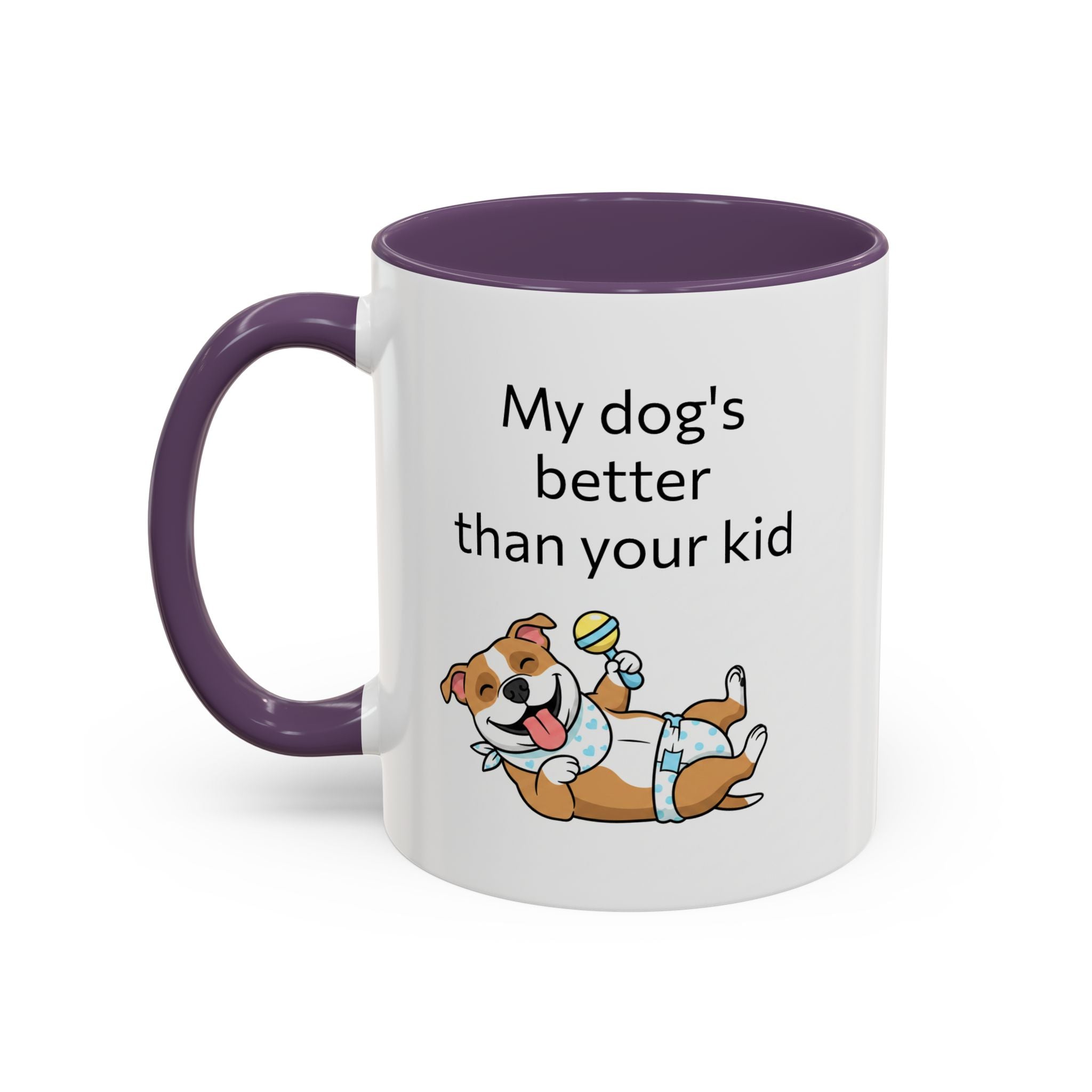 Coffee Mug — "My Dog's Better Than Your Kid" Funny Dog Lover Gift