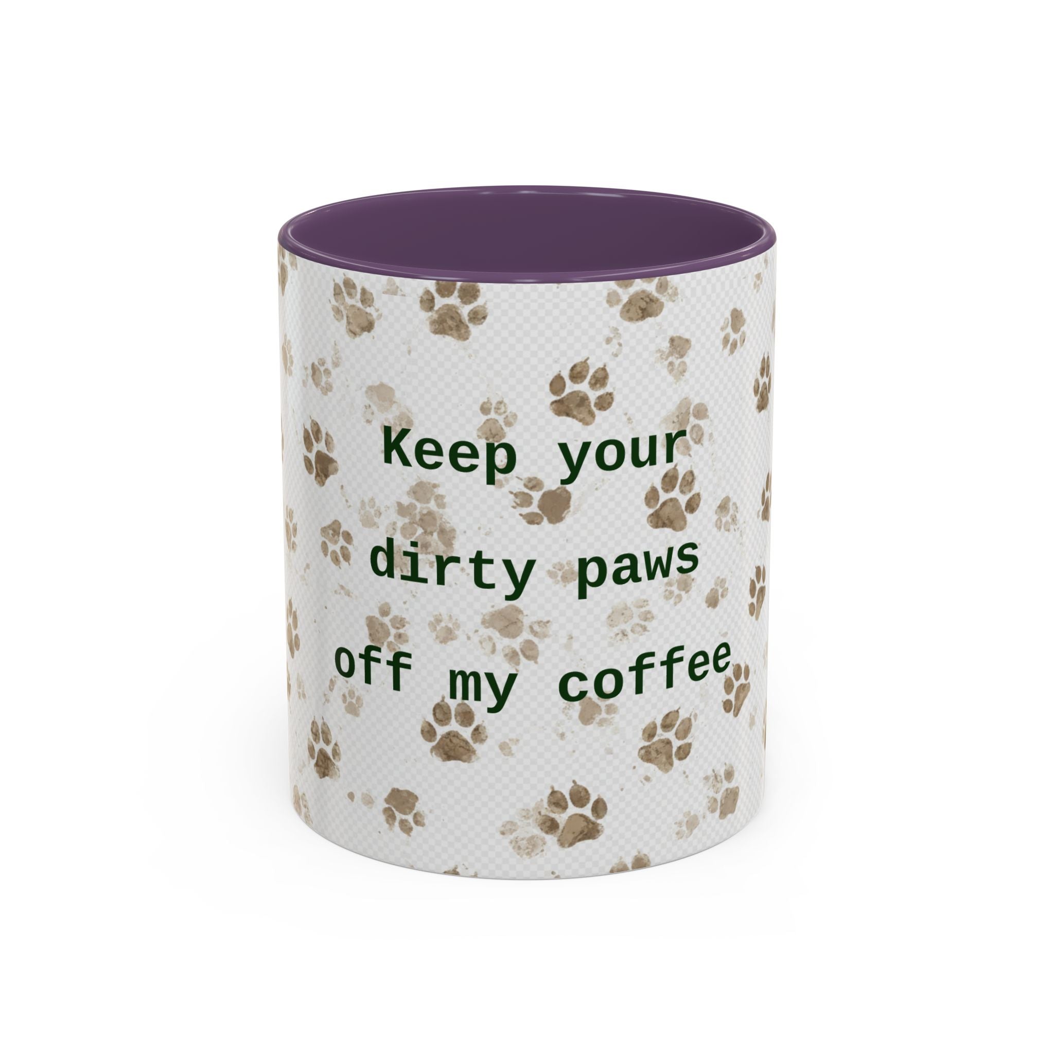 Coffee Mug - "Keep Your Dirty Paws Off My Coffee" Paw Print Accent Mug