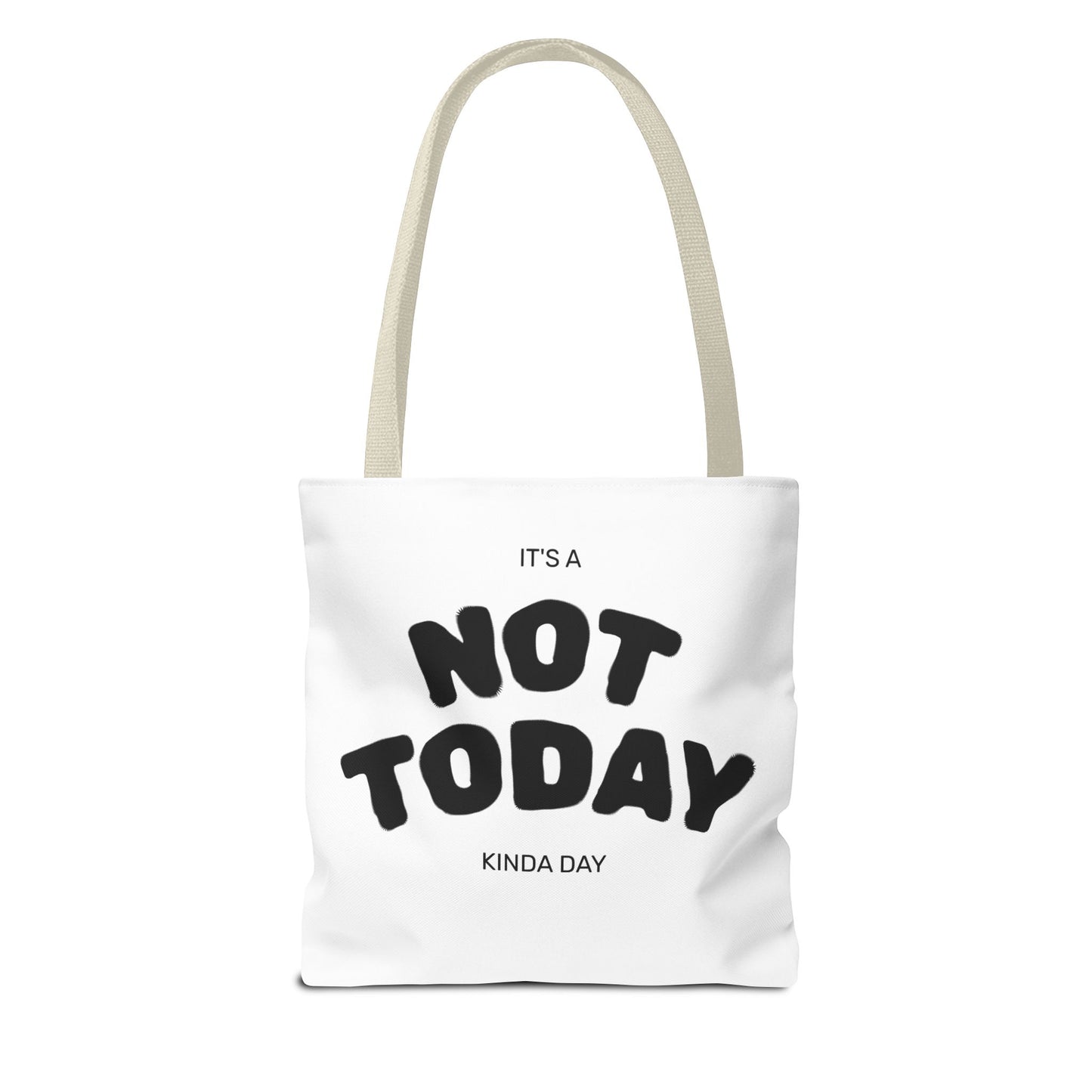 Not Today Kinda Day Tote Bag — Funny Quote Canvas Shopper
