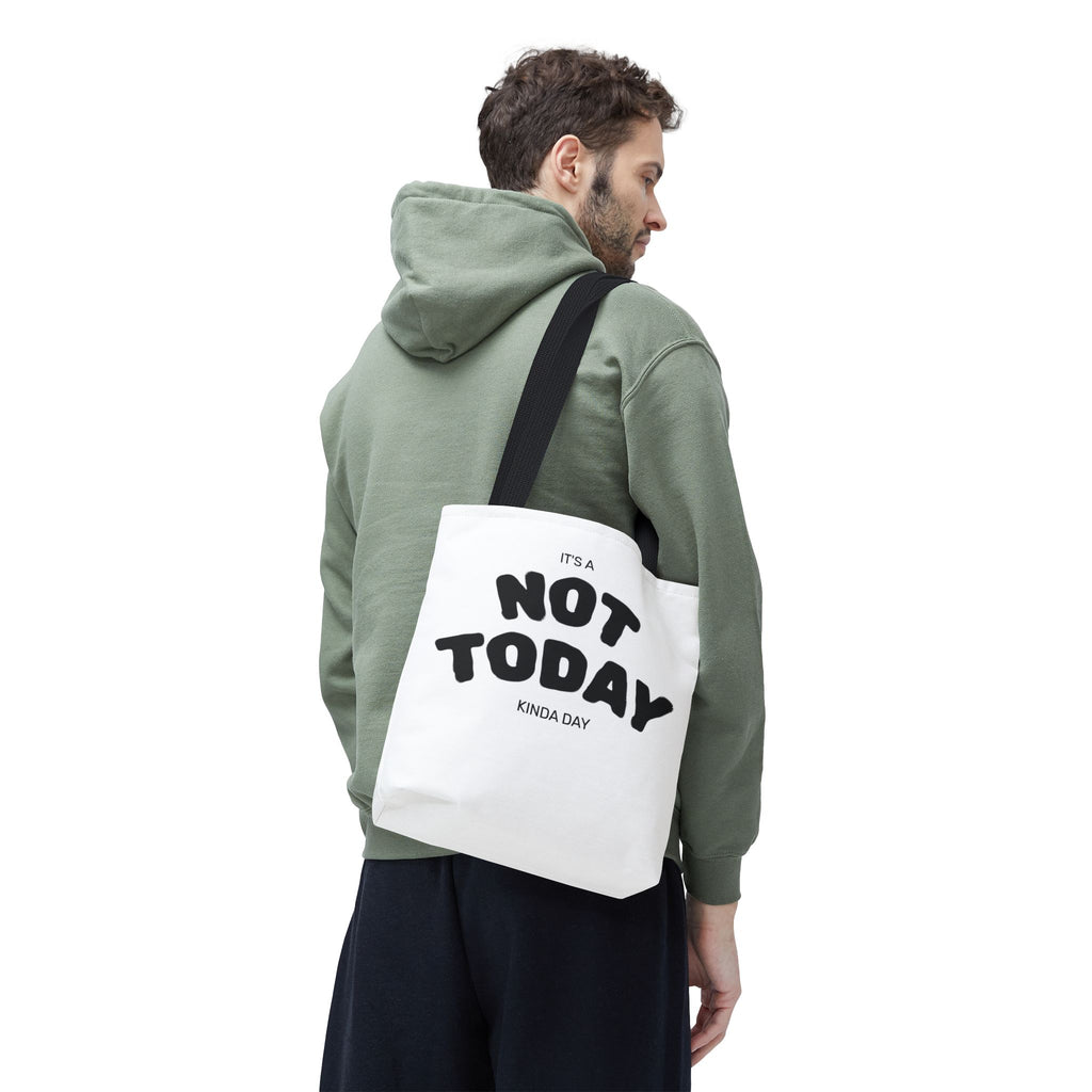 Not Today Kinda Day Tote Bag — Funny Quote Canvas Shopper