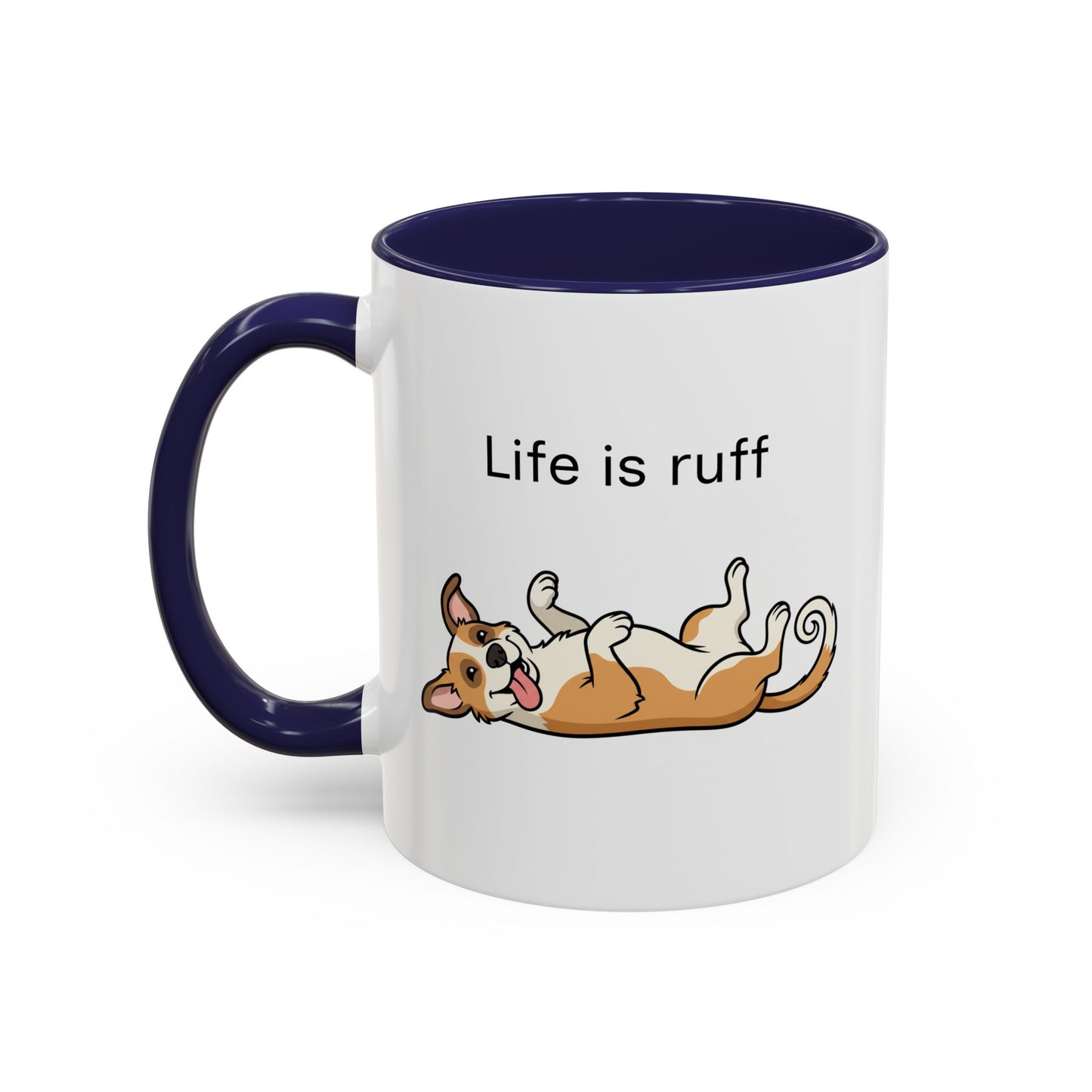 Life Is Ruff Dog Coffee Mug – Funny Pet Lover Accent Mug (11/15 oz)