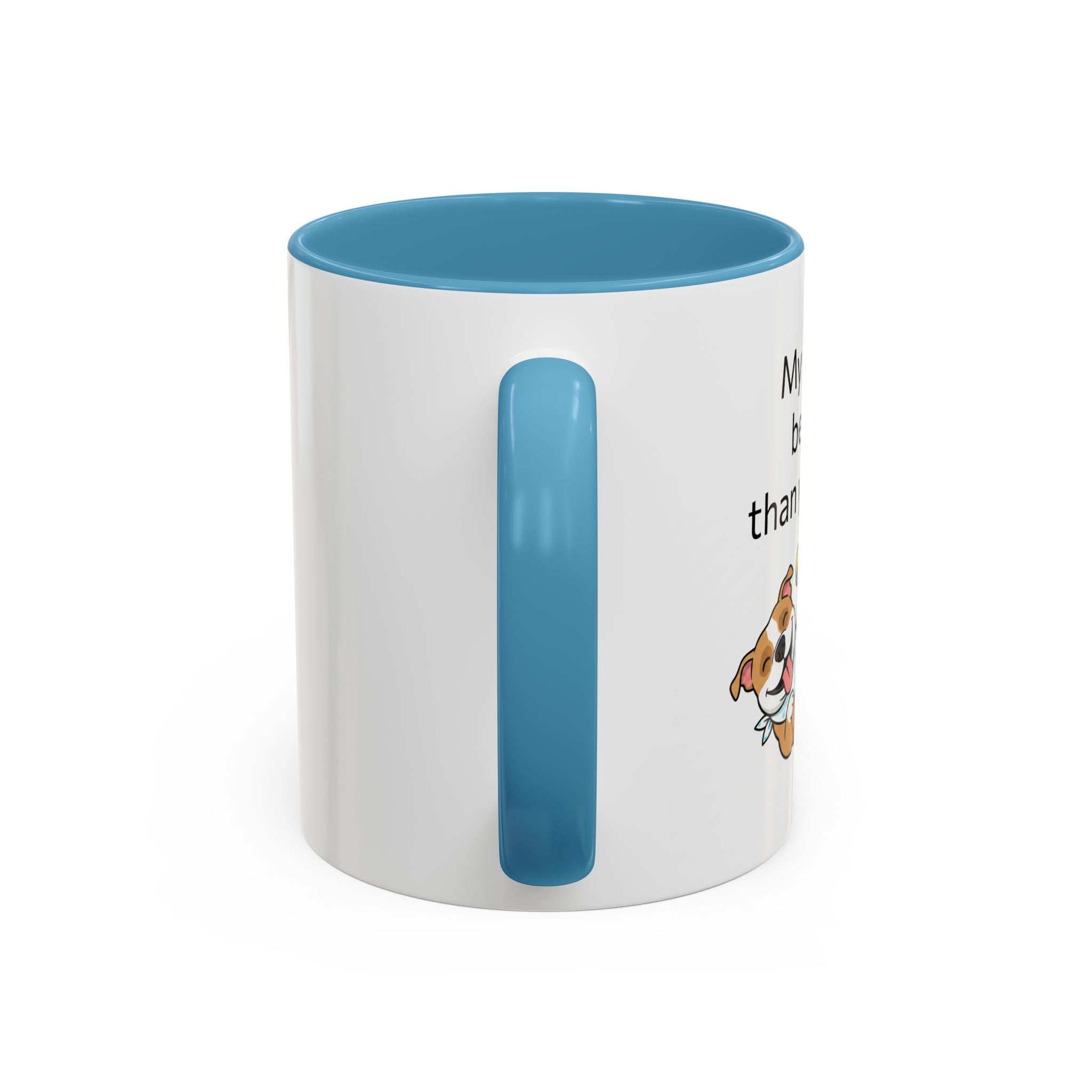 Coffee Mug — "My Dog's Better Than Your Kid" Funny Dog Lover Gift