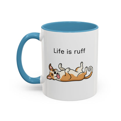 Life Is Ruff Dog Coffee Mug – Funny Pet Lover Accent Mug (11/15 oz)