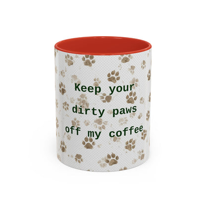 Coffee Mug - "Keep Your Dirty Paws Off My Coffee" Paw Print Accent Mug
