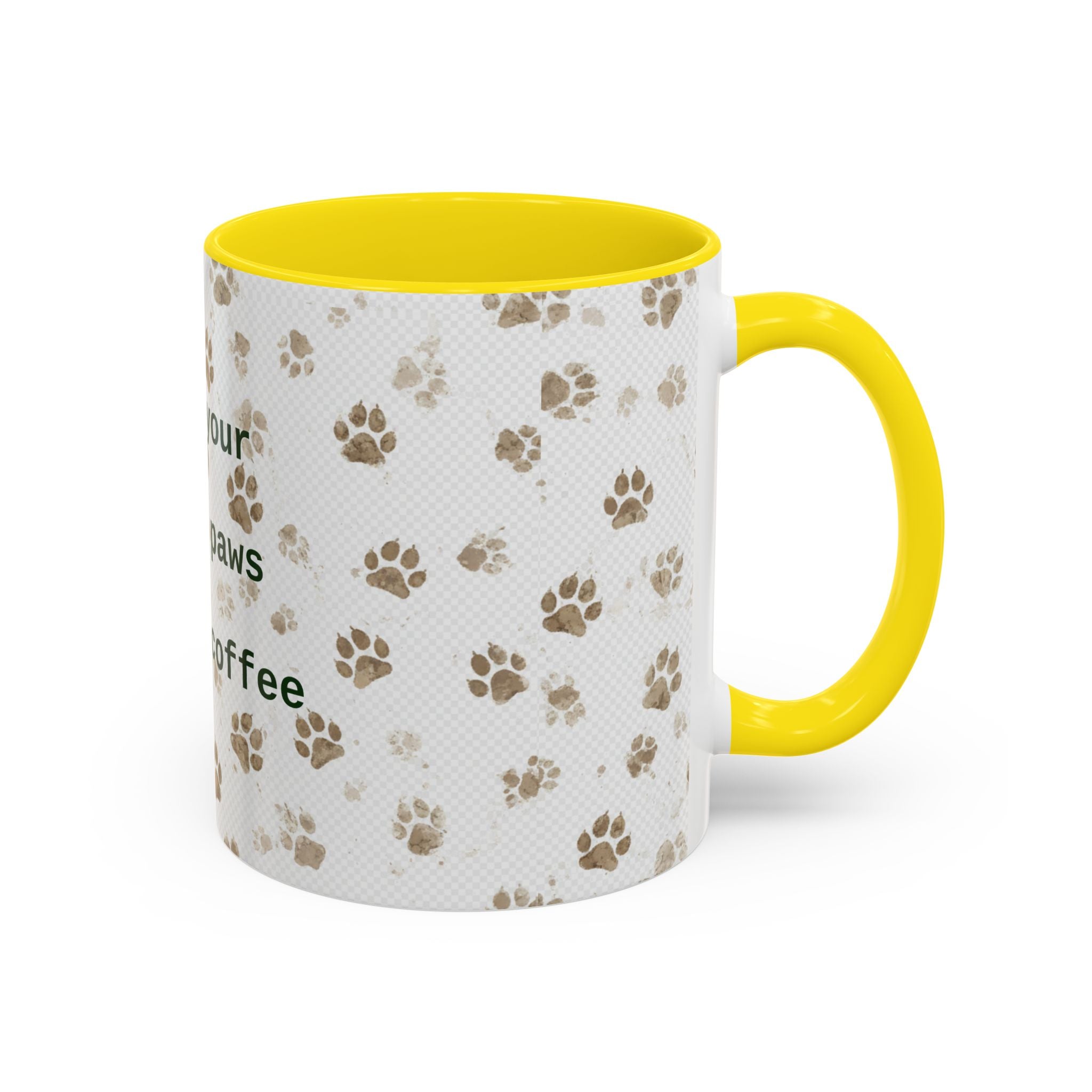 Coffee Mug - "Keep Your Dirty Paws Off My Coffee" Paw Print Accent Mug