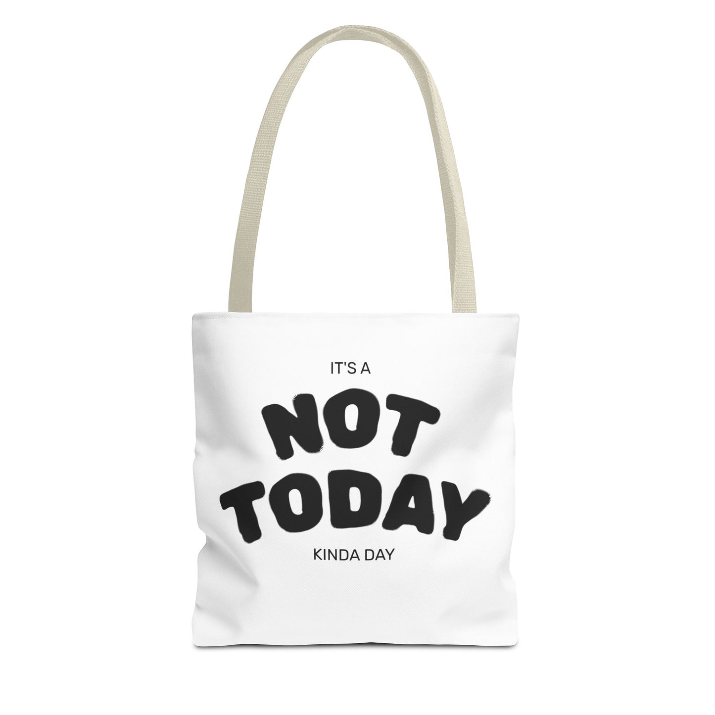 Not Today Kinda Day Tote Bag — Funny Quote Canvas Shopper