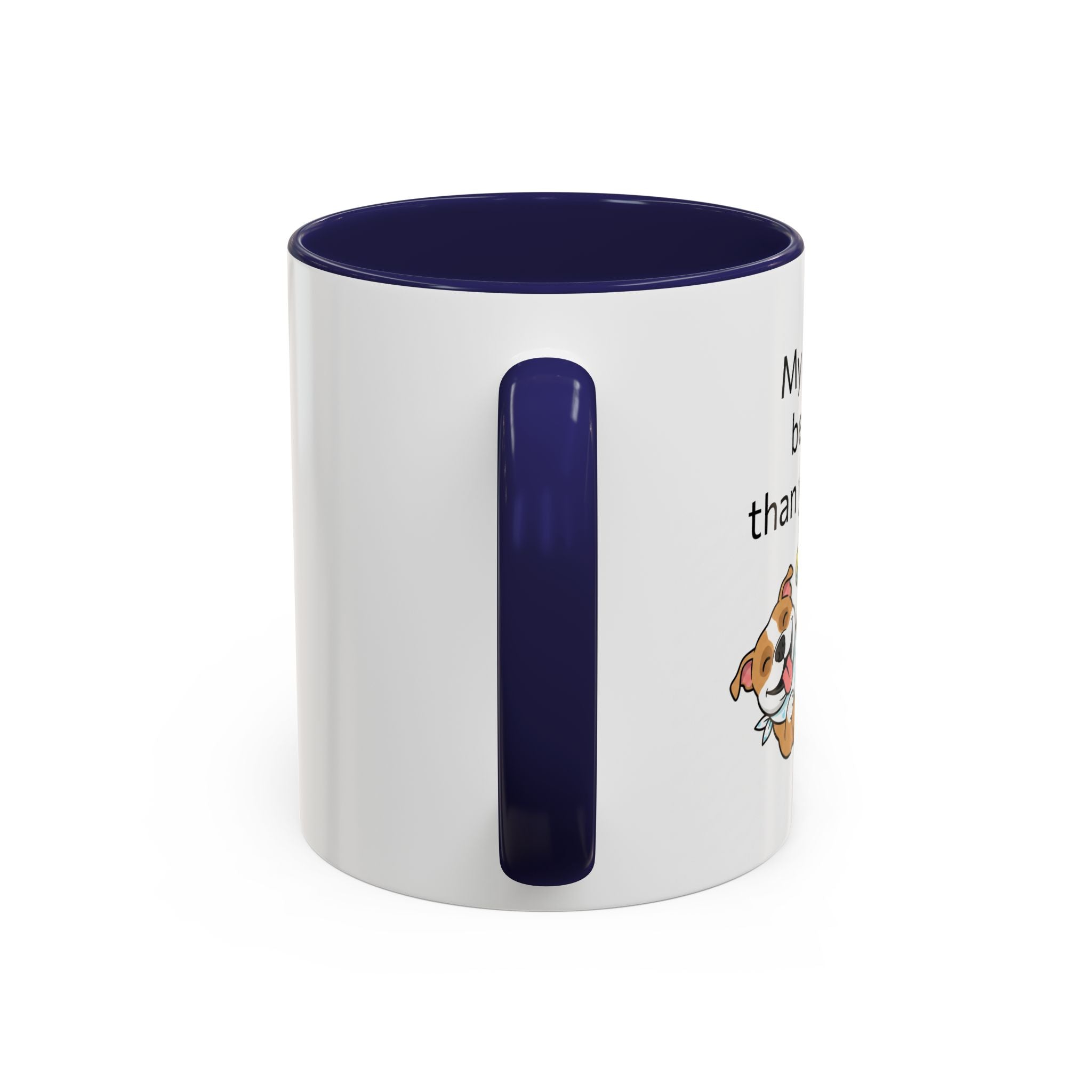 Coffee Mug — "My Dog's Better Than Your Kid" Funny Dog Lover Gift