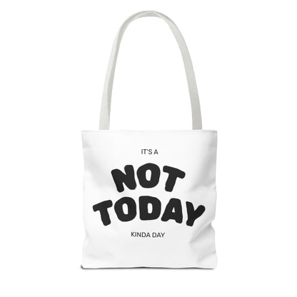 Not Today Kinda Day Tote Bag — Funny Quote Canvas Shopper