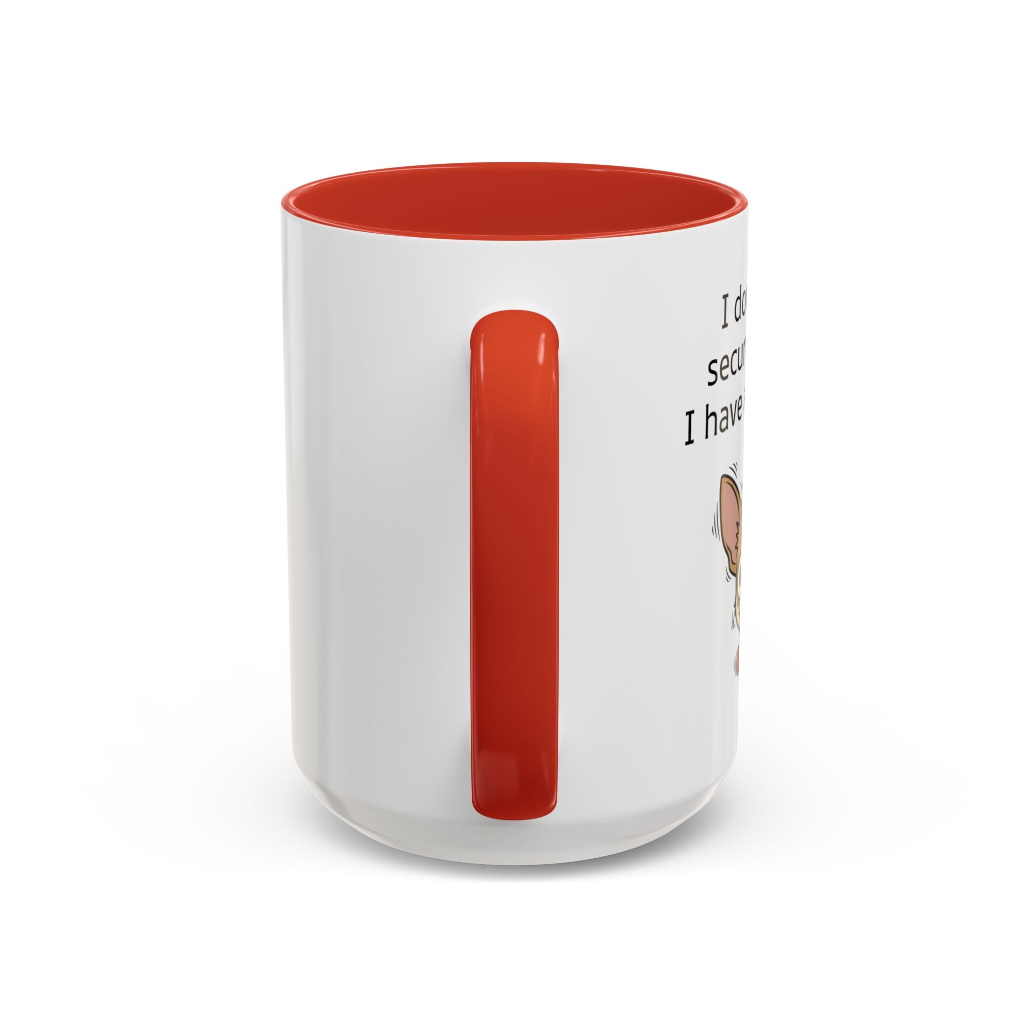Funny Chihuahua Coffee Mug — 'I Don't Need A Security System, I Have A Chihuahua' Accent Mug (11/15oz)