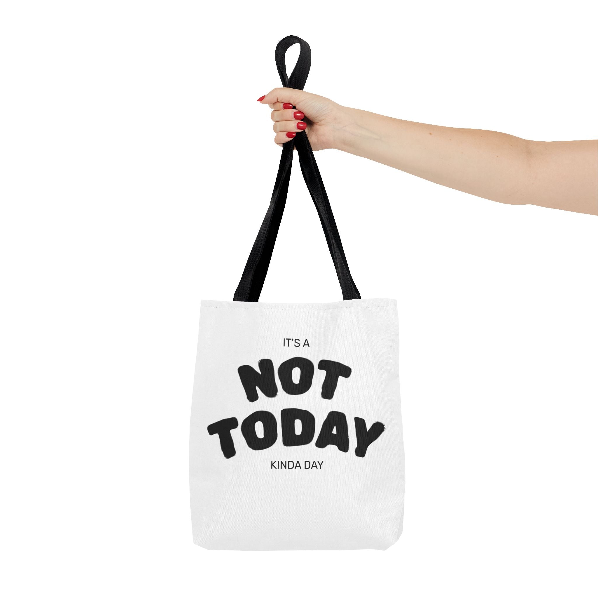 Not Today Kinda Day Tote Bag — Funny Quote Canvas Shopper