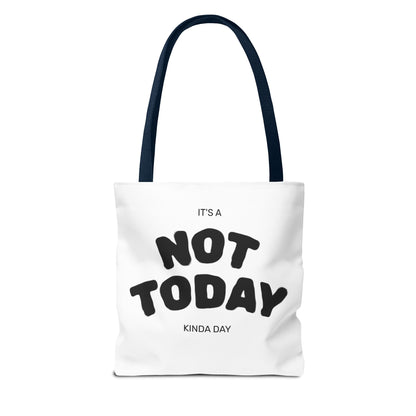 Not Today Kinda Day Tote Bag — Funny Quote Canvas Shopper