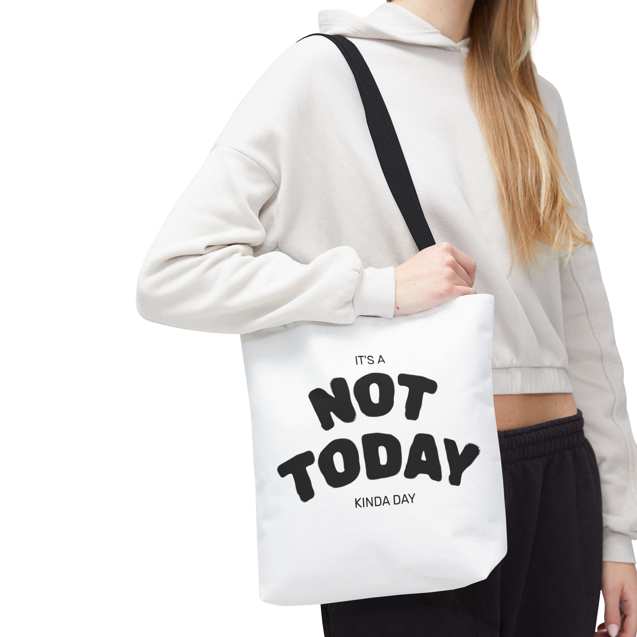 Not Today Kinda Day Tote Bag — Funny Quote Canvas Shopper