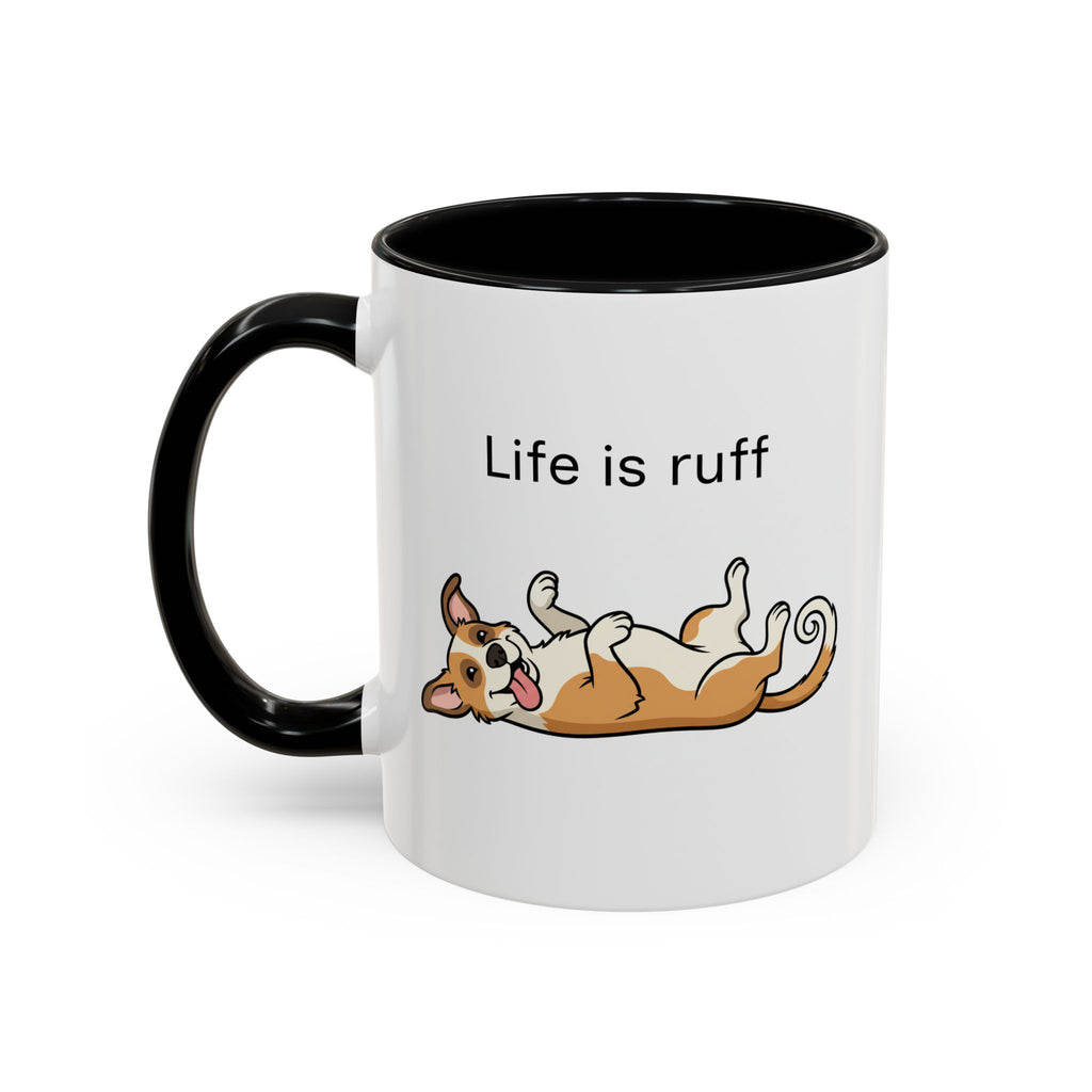 Life Is Ruff Dog Coffee Mug – Funny Pet Lover Accent Mug (11/15 oz)