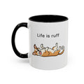 Life Is Ruff Dog Coffee Mug – Funny Pet Lover Accent Mug (11/15 oz)