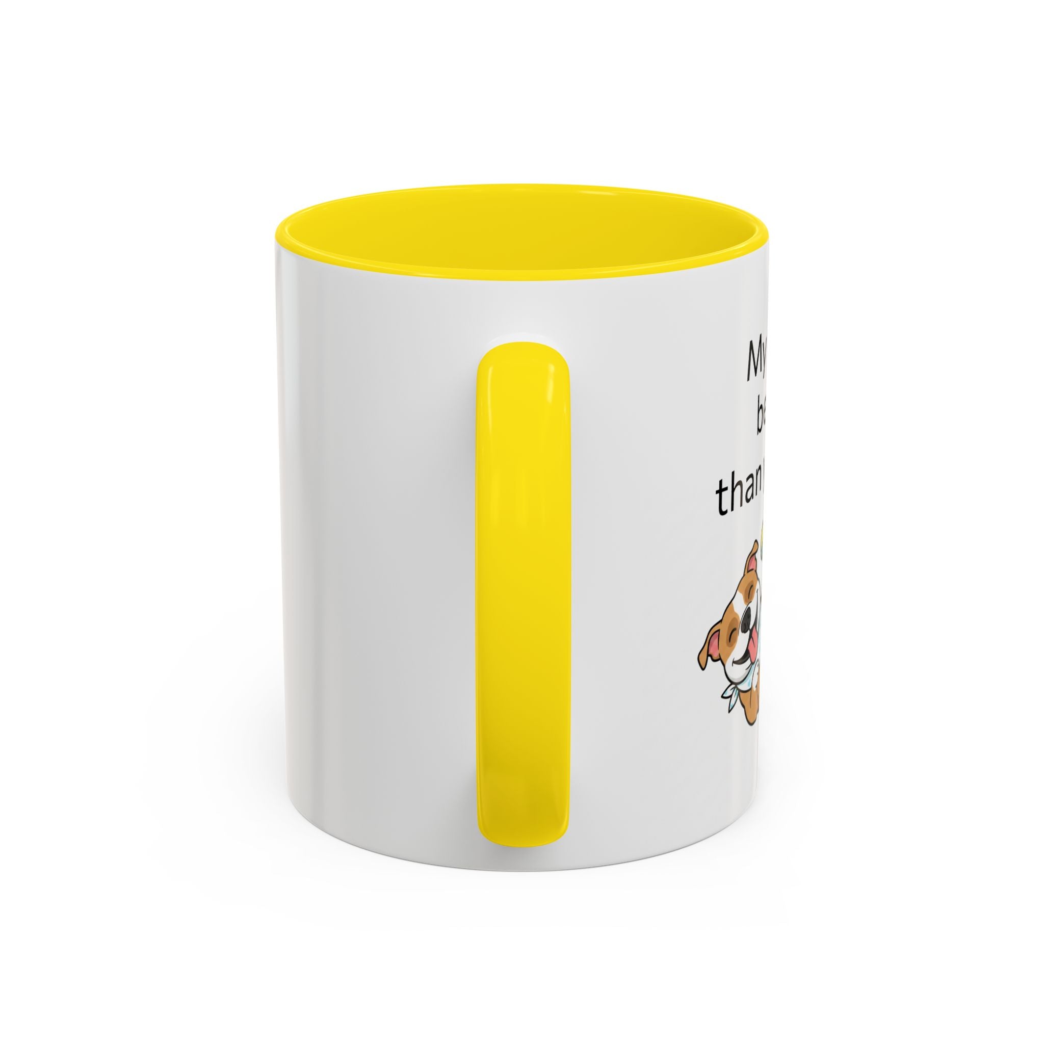 Coffee Mug — "My Dog's Better Than Your Kid" Funny Dog Lover Gift