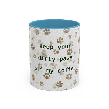 Coffee Mug - "Keep Your Dirty Paws Off My Coffee" Paw Print Accent Mug